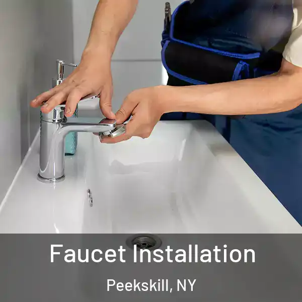 Faucet Installation Peekskill, NY