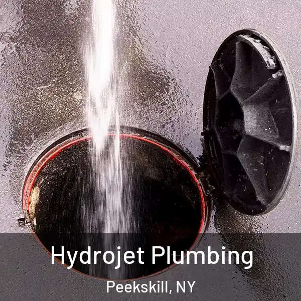  Hydrojet Plumbing Peekskill, NY