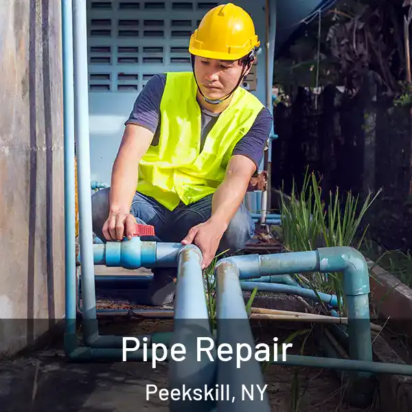  Pipe Repair Peekskill, NY