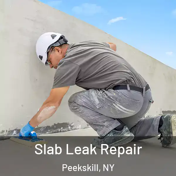  Slab Leak Repair Peekskill, NY